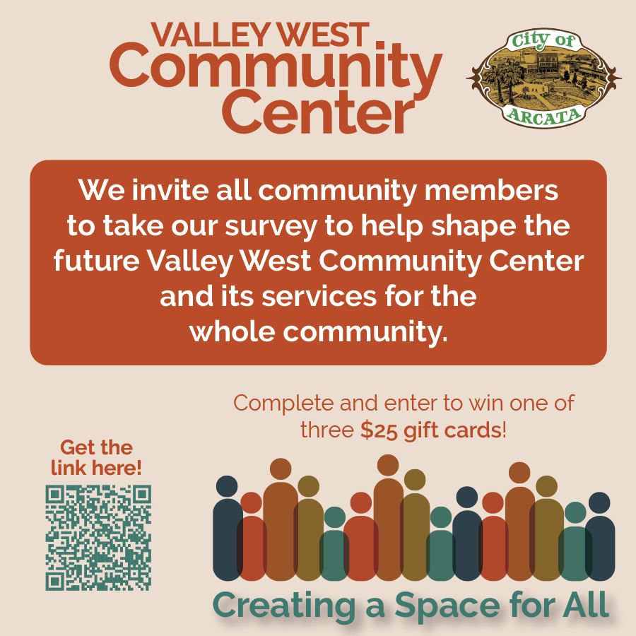 Flyer for the Valley West Community Center with the City of Arcata logo in the upper right corner. T
